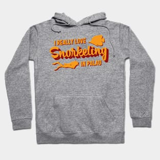 Palau Snorkeling Vacation Quote Hoodie